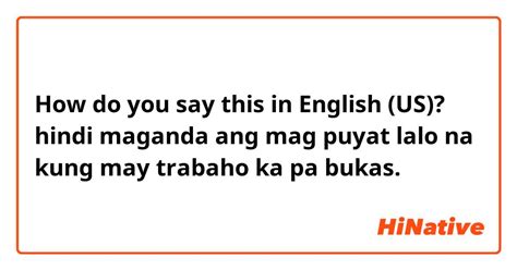 may trabaho ka in english